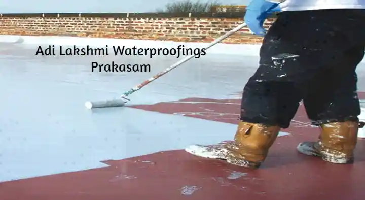 Adi Lakshmi Waterproofings in Kanigiri, Prakasam