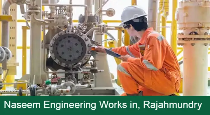 General Engineering Works in Rajahmundry (Rajamahendravaram) : Naseem Engineering Works in Ayyappanagar