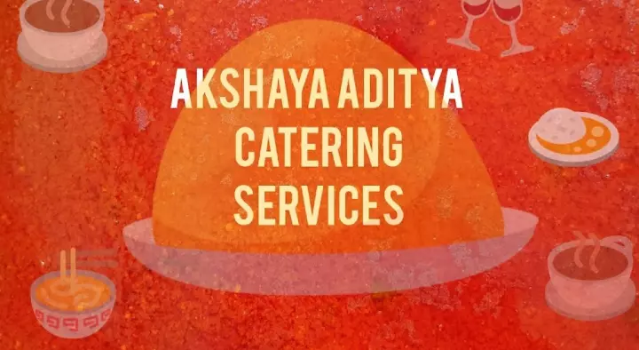 Vegetarian Caterers in Srikakulam  : Akshaya Aditya Catering Services in Arasavilli