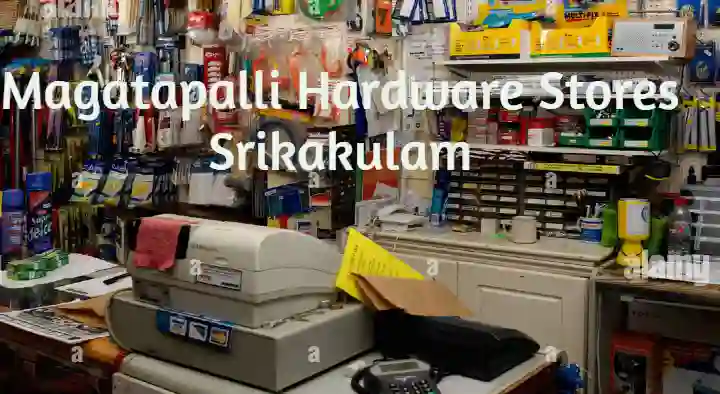 Magatapalli Hardware Stores in GT Road, Srikakulam