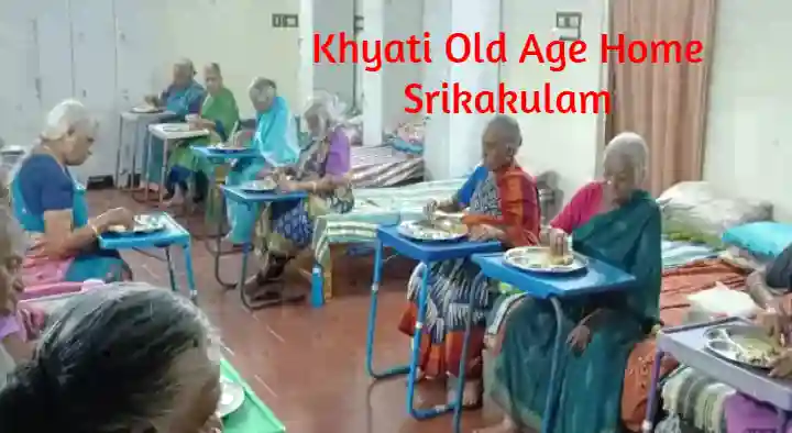 Khyati Old Age Home in Dwaraka Nagar, Srikakulam