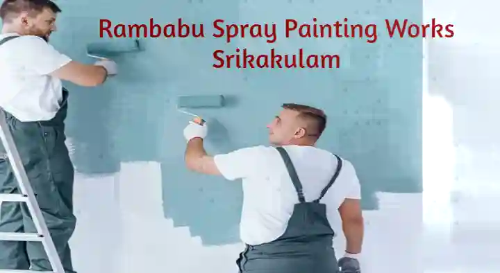 Painters in Srikakulam  : Rambabu Spray Painting Works in GT Road