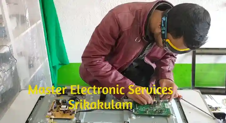 Television Repair Services in Srikakulam  : Master Electronic Services in Balaga Mettu