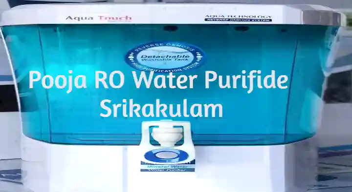 Water Purifier Dealers in Srikakulam  : Pooja RO Water Purifide in Pedapadu Road
