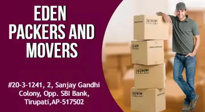 Packing Services in Tirupati  : Eden Packers in Sanjay Gandhi Colony
