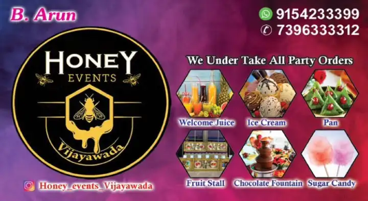 Honey Events in Yanamalakuduru, Vijayawada (Bezawada)