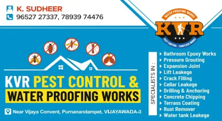 kvr pest control and water proofing works purnanandampet in vijayawada,Purnanandampet In Vijayawada