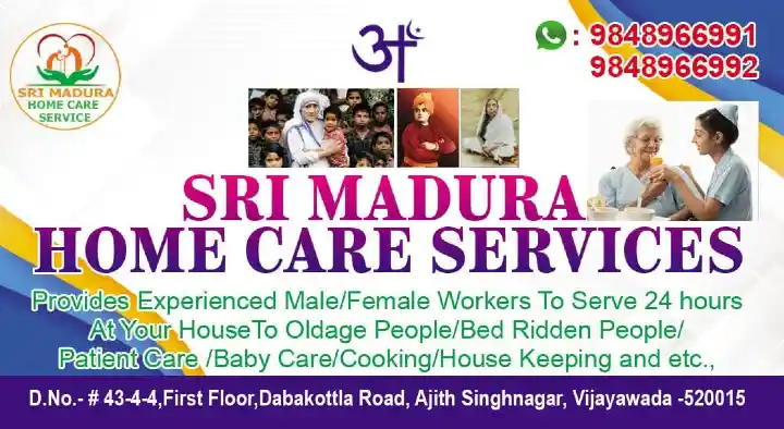 Sri Madura Home Care Services in Ajith Singh Nagar, vijayawada