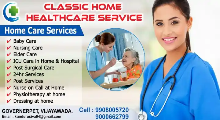 caretaker service in Vijayawada : Classic Home Health Care Services in Governerpet