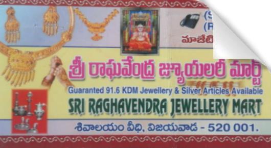 Sri Raghavendra Jewellery  Mart in Bhavannarayana Street, vijayawada