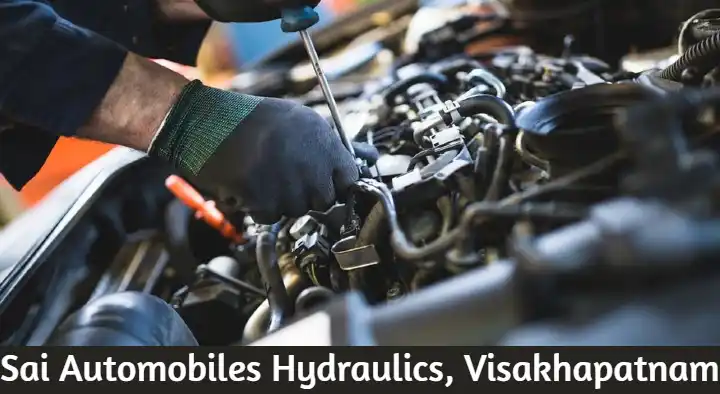 Automotive Repair Works in Visakhapatnam (Vizag) : Sai Automobiles Hydraulics in Bowadara Road