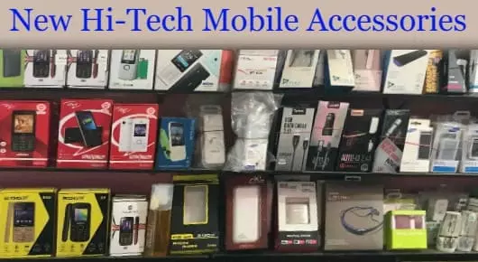New Hi Tech Mobile Accessories in Old Gajuwaka, Visakhapatnam