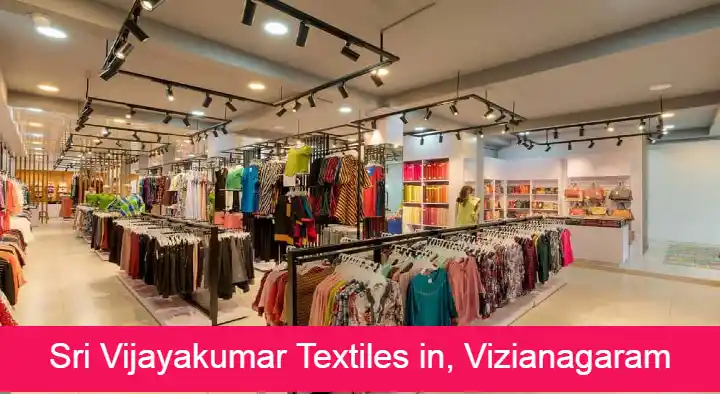 Sri Vijayakumar Textiles in Raja Street, Vizianagaram