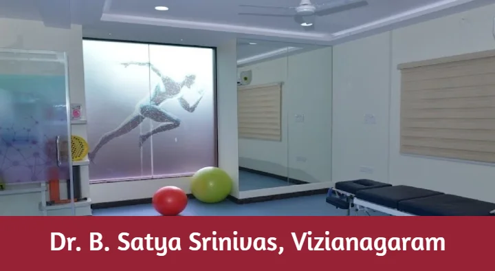 Physiotherapy Centers in Vizianagaram  : Dr. B. Satya Srinivas in Fort Junction