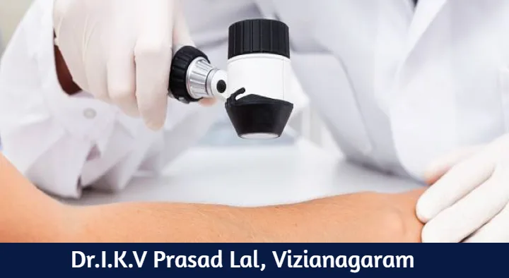 Doctors Dermatologist in Vizianagaram  : Dr.I.K.V Prasad Lal in Kota Junction