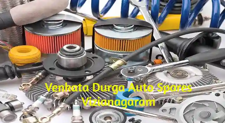 Automobile Spare Parts Dealers in Vizianagaram  : Venkata Durga Auto Spares in Chinna Veedhi