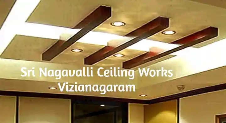Ceiling Works in Vizianagaram  : Sri Nagavalli Ceiling Works in Pradeep Nagar