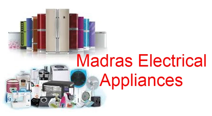 Electrical Home Appliances Repair Service in Chennai (Madras) : MADRAS ELECTRICAL APPLIANCES in CHENNAI