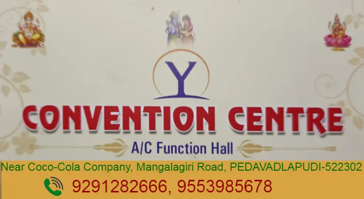 Y Convention Centre (A/C Function Hall) in Pedavadlapudi, Guntur