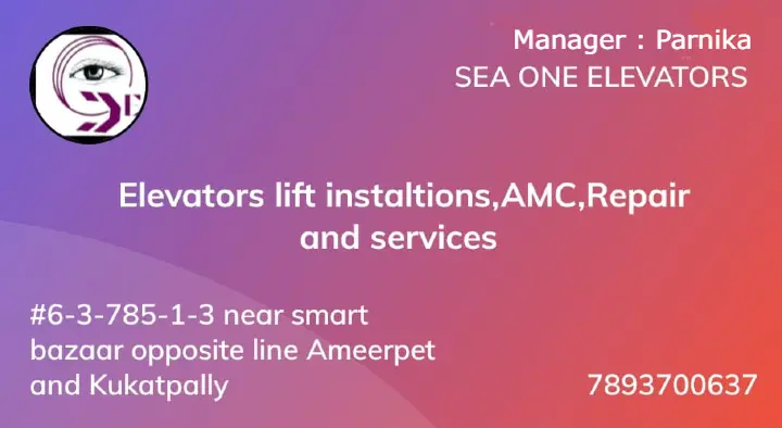 sea one elevators and lift installation ameerpet kukatpally in hyderabad,Ameerpet In hyderabad