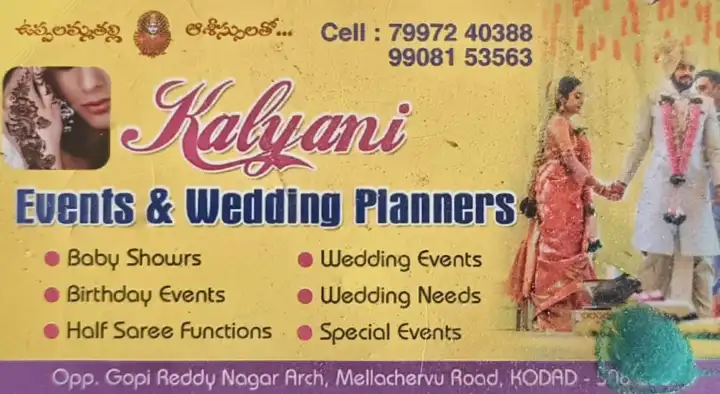 Kalyani Events and Wedding Planners in Mellachervu Road, Kodad