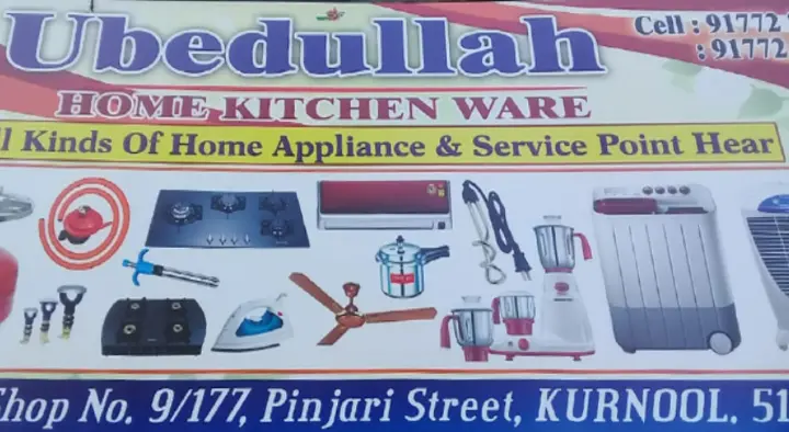 Electrical Home Appliances Repair Service in Kurnool  : Ubedullah Home Kitchen Ware in Pinjari Street