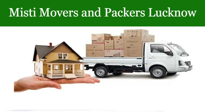 Packers And Movers in Lucknow  : Misti Movers and Packers Lucknow in Aliganj