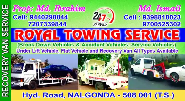 Royal Towing Service in Hyderabad Road, Nalgonda