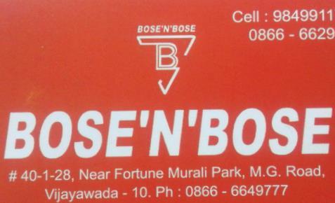 Bose N Bose in M.G.Road, vijayawada