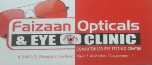 Optical Shops in Vijayawada (Bezawada) : Faizaan Opticals Eye Clinic in Panja Centre