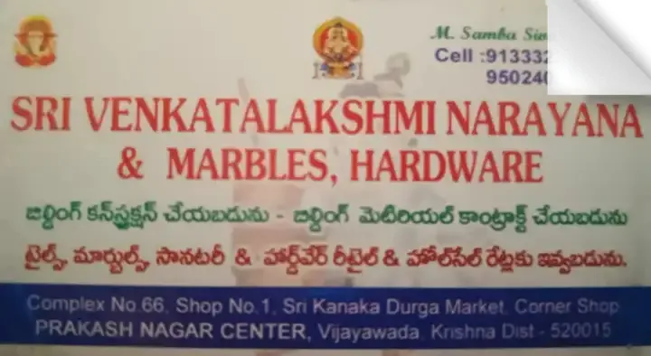 Sri Venkatalakshmi Narayana And Marbles, Hardwere in Prakash Nagar Center