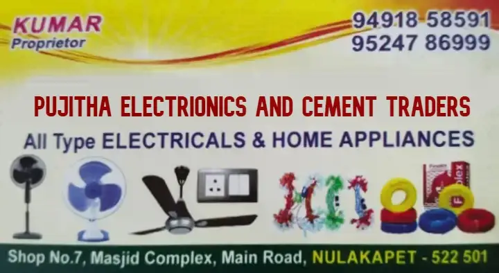 Home Appliances in Vijayawada (Bezawada) : Pujitha Electronics and Cement Traders ( All Type Electricals and Home Appliances) in Nulakapet 