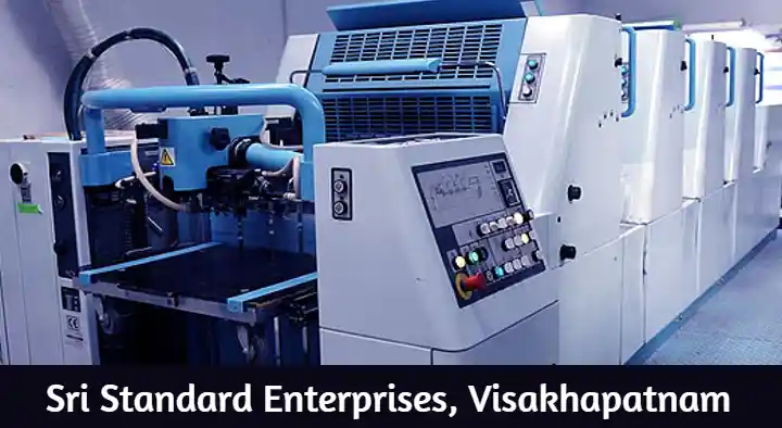 Printing Machinery Dealers in Visakhapatnam (Vizag) : Sri Standard Enterprises in Collector Office