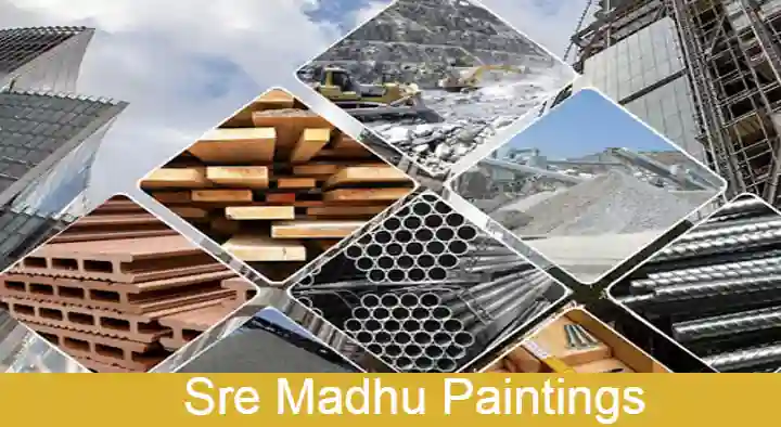 Building Material Suppliers in Visakhapatnam (Vizag) : Sre Madhu Paintings in NAD kotha road