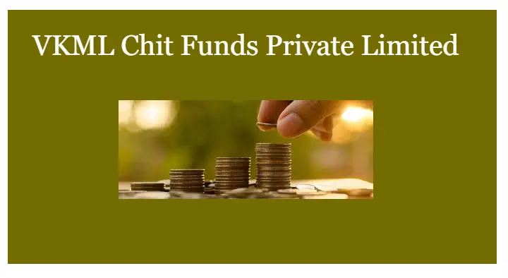 Chit Fund Companies in Visakhapatnam (Vizag) : VKML Chit Funds Private Limited in HB Colony