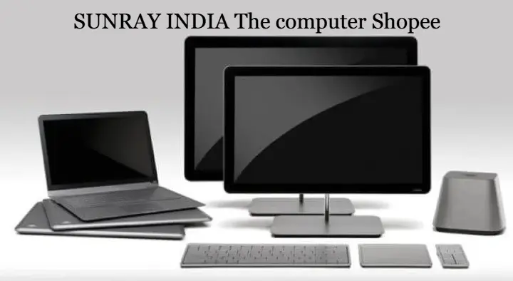 Computer And Laptop Sales in Visakhapatnam (Vizag) : SUNRAY INDIA The Computer Shopee in Dwarakanagar