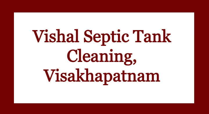 Vishal Septic Tank Cleaning in Jagucenter, Visakhapatnam