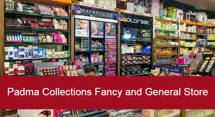 Padma Collections Fancy and General Store in Akkayyapalem, Visakhapatnam