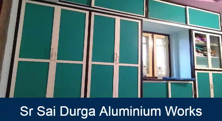 Aluminium Products And Works in Visakhapatnam (Vizag) : Sr Sai Durga Aluminium Works in kancharapalem