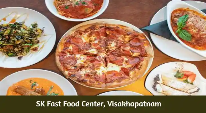 SK Fast Food Center in Seethammadhara, Visakhapatnam