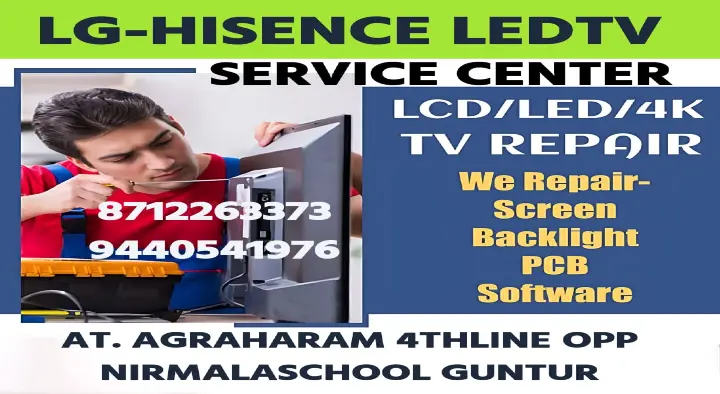 LG-HISENCE LED TV SERVICE CENTER in AT Agraharam