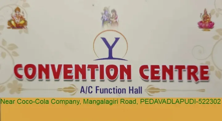 Y Convention Centre (A/C Function Hall) in Pedavadlapudi