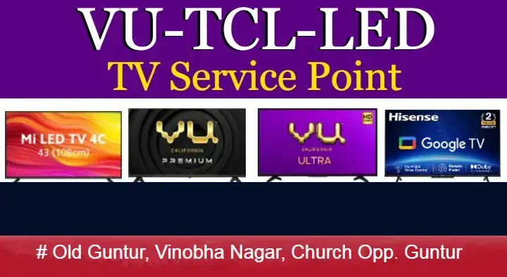 VU-TCL-LED  TV Service Point (SS Electronics) in Old Guntur