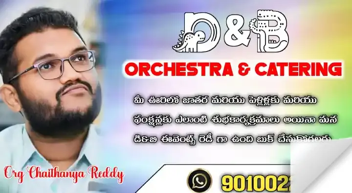 D and B Orchestra and Catering in Akkayapalli