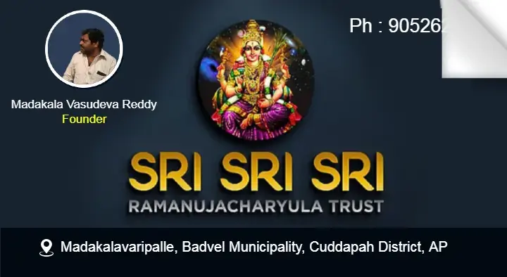 Sri Sri Sri Ramanujacharyula Trust in Madakalavaripalli