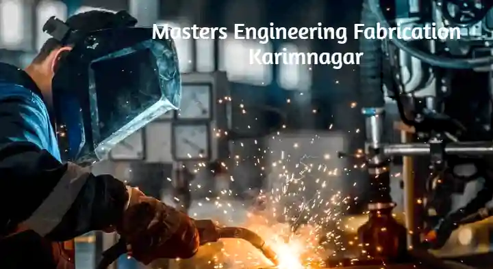 Masters Engineering Fabrication in Hussainipura