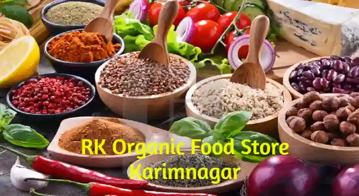 RK Organic Food Store in Raghavendra Nagar