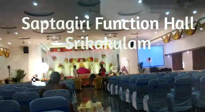 Saptagiri Function Hall in Palakonda Road