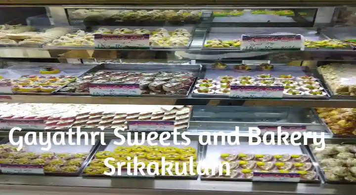 Gayathri Sweets and Bakery in Balaga Mettu