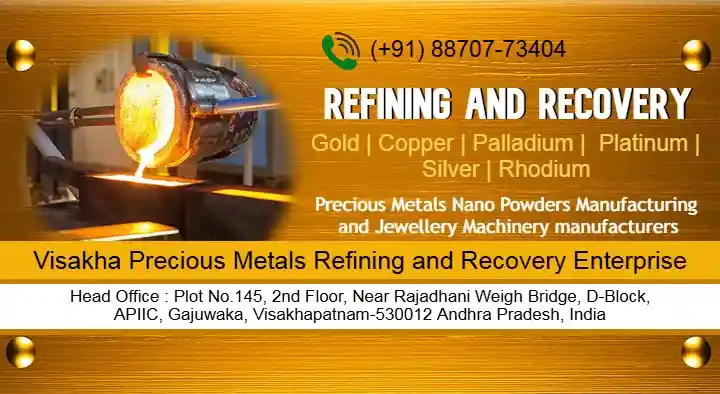 Visakha Precious Metals Refining and Recovery Enterprise in Gajuwaka